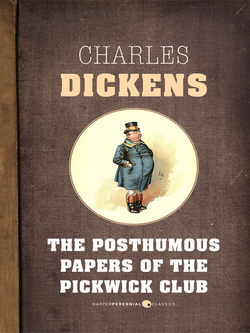 Title details for The Posthumous Papers of the Pickwick Club by Charles Dickens - Wait list